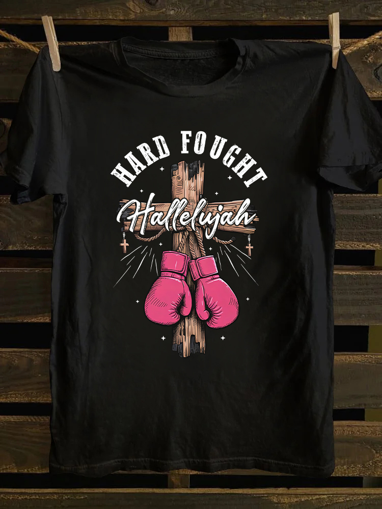 Hard Fought Hallelujah T-shirt