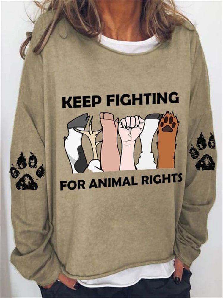VChics Keep Fighting For Animal Rights Print Sweatshirt