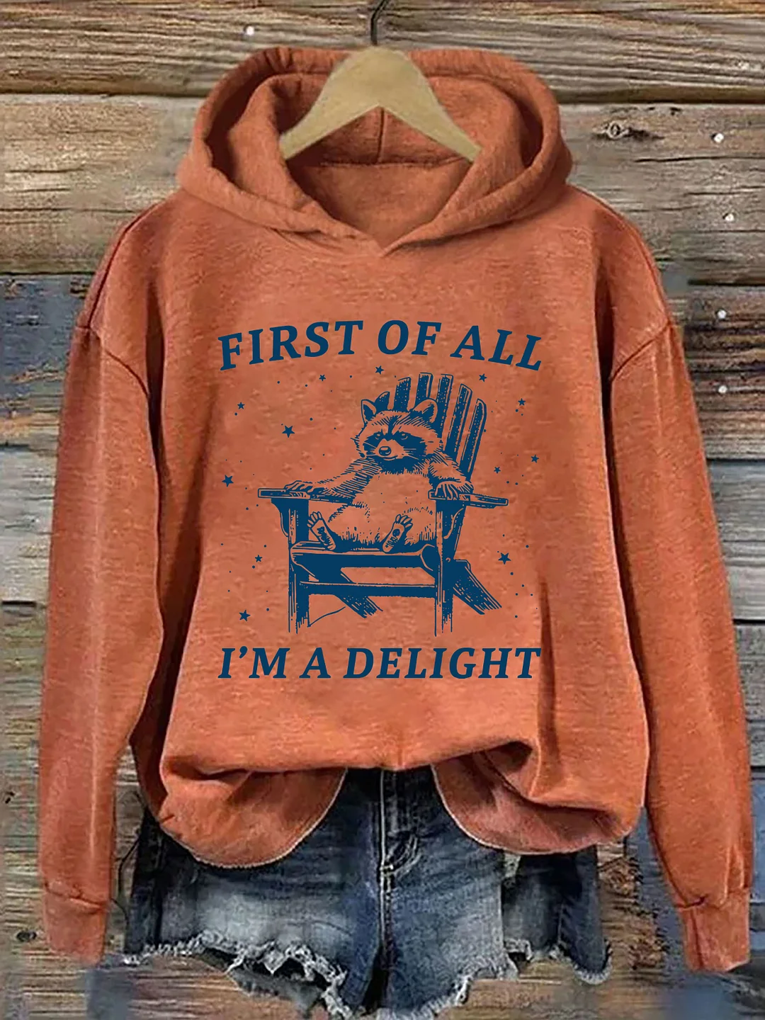First Of All I'm A Delight Raccoon Hoodie