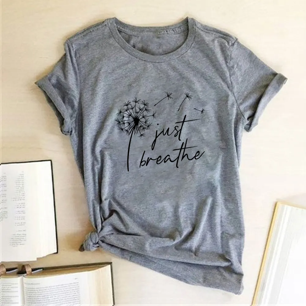 Dandelion Just Breathe Printed T-shirts Women Summer ShirtsFor Sleeve Graphic Tee Harajuku