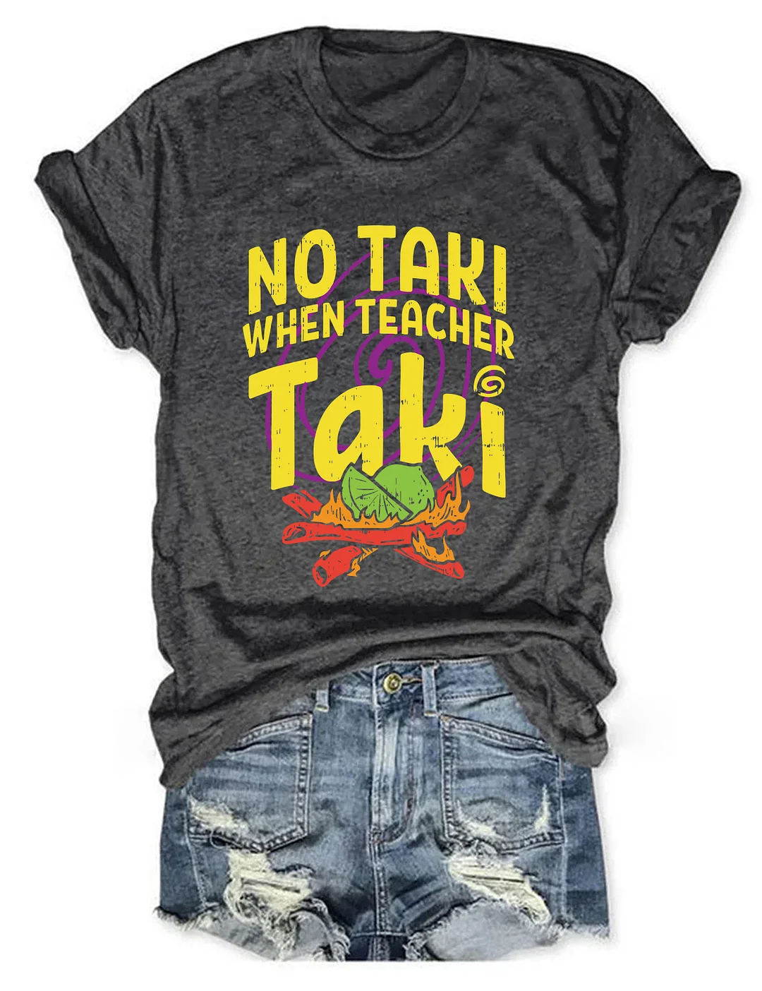 No Taki When Teacher Taki T-shirt