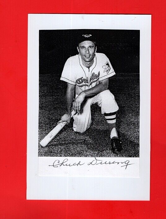 1954/56 CHUCK DIERING-BALTIMORE ORIOLES 4X6 AUTOGRAPHED CUT W/ Photo Poster painting -(d.2012)