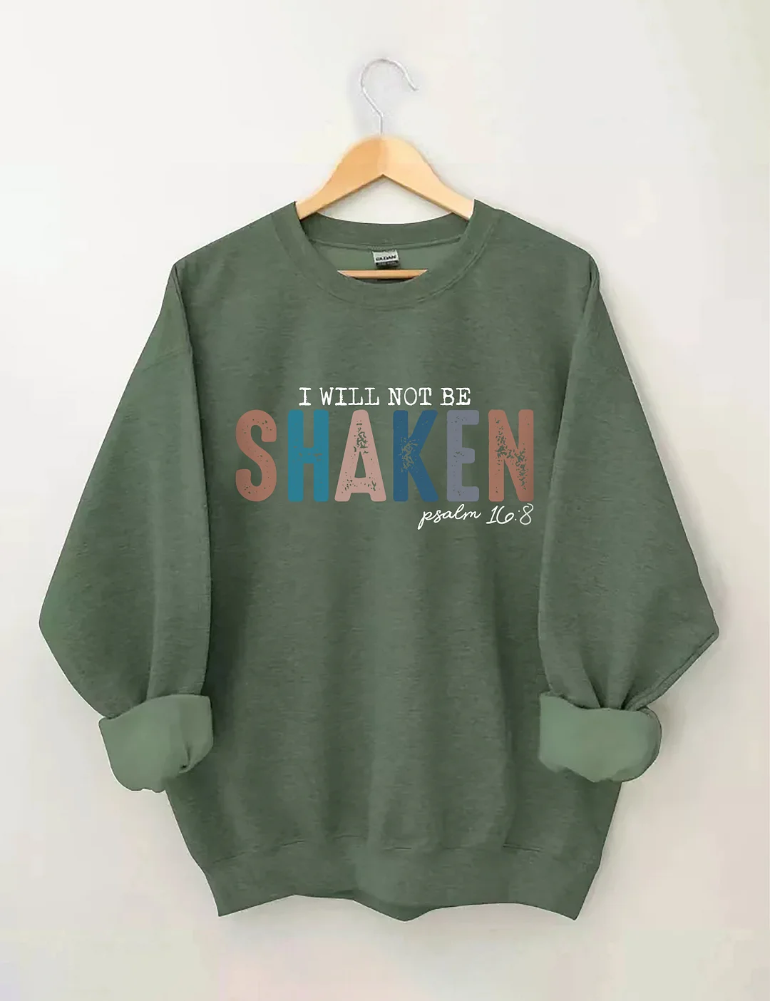 I Will Not Be Shaken Sweatshirt