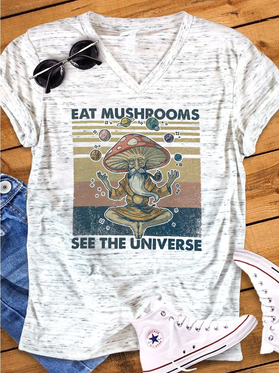 Eat Mushrooms See the Universe V-neck T-shirt