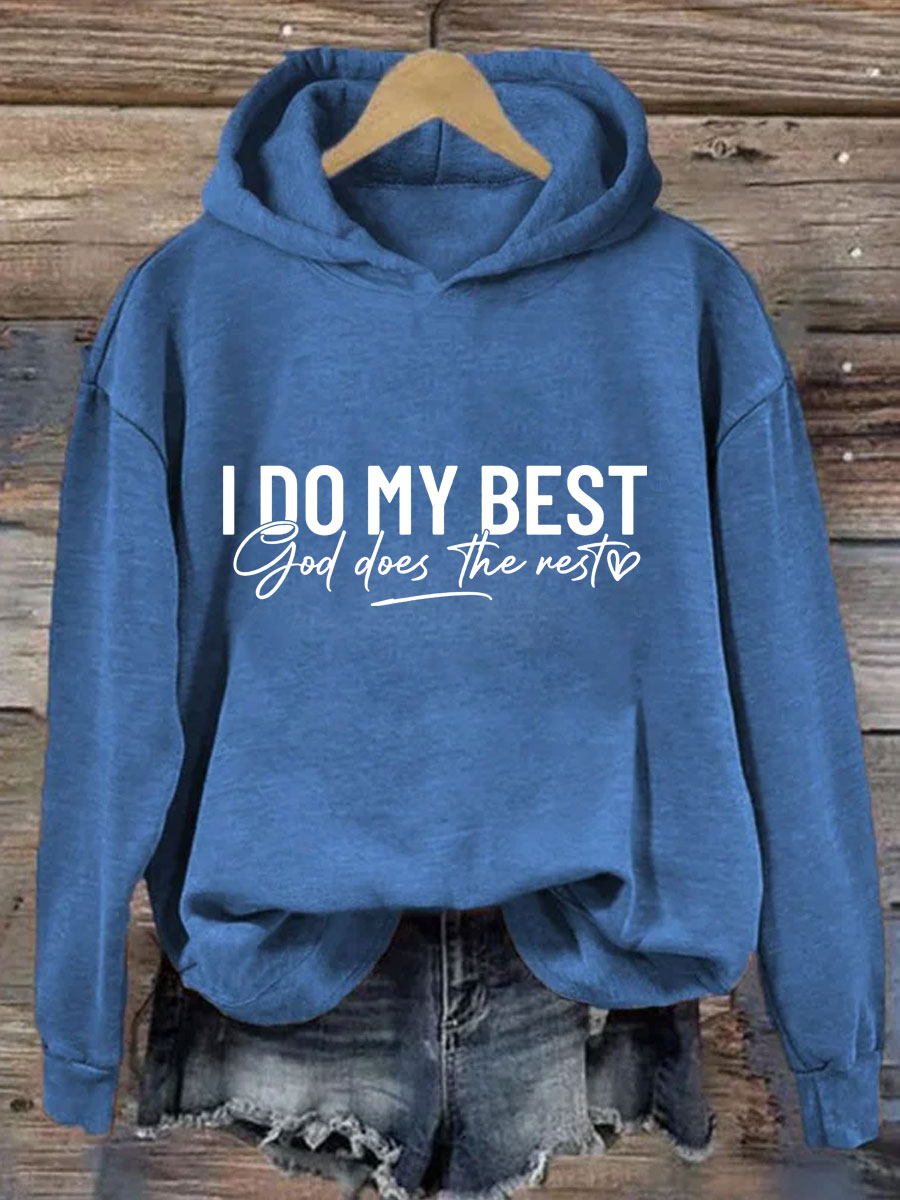 I Do My Best God Does The Rest Hoodie