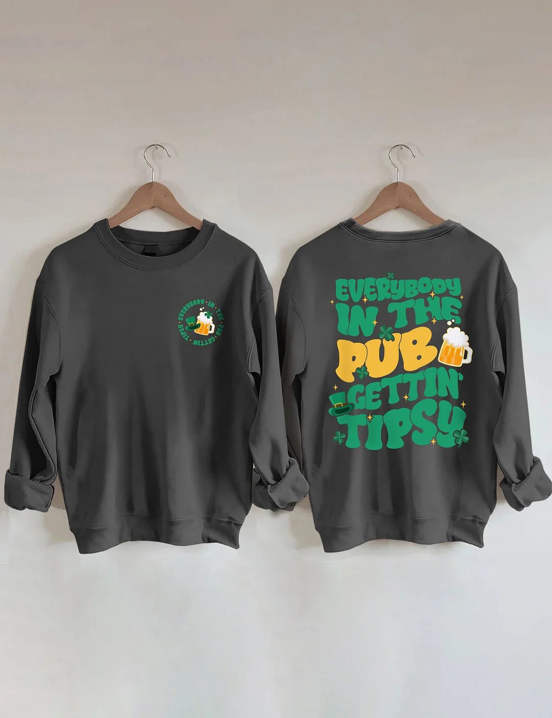 Everybody In The Pub Gettin' Tipsy Sweatshirt