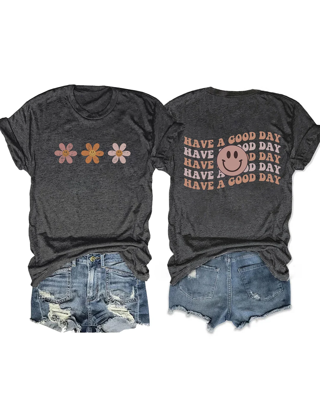 Have A Good Day T-Shirt