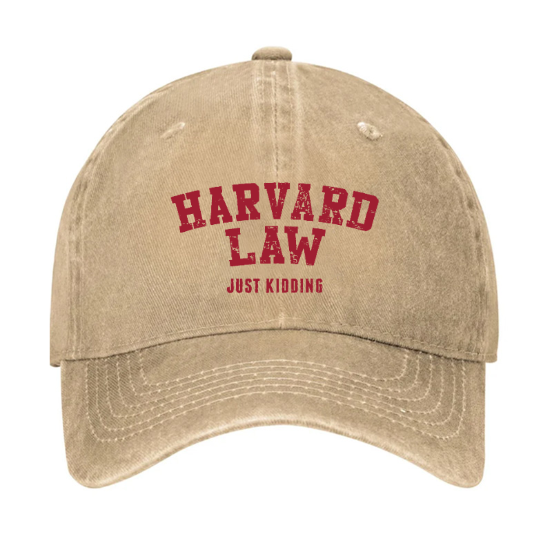 HARVARD LAW Just Kidding Hat