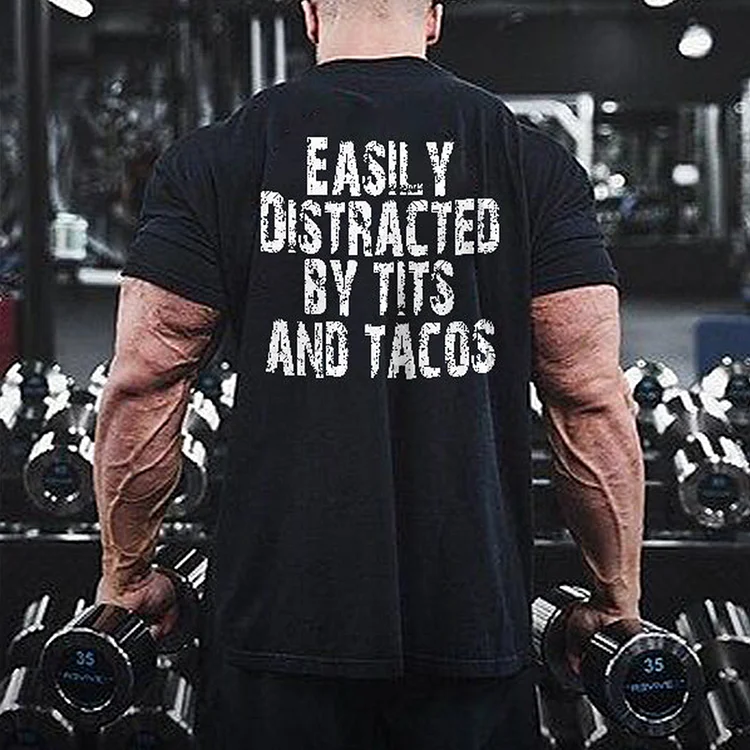 Easily Distracted By Tits And Tacos T-shirt