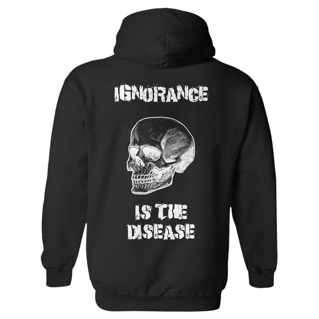 Ignorance Is The Disease Hoodie - Krazyskull