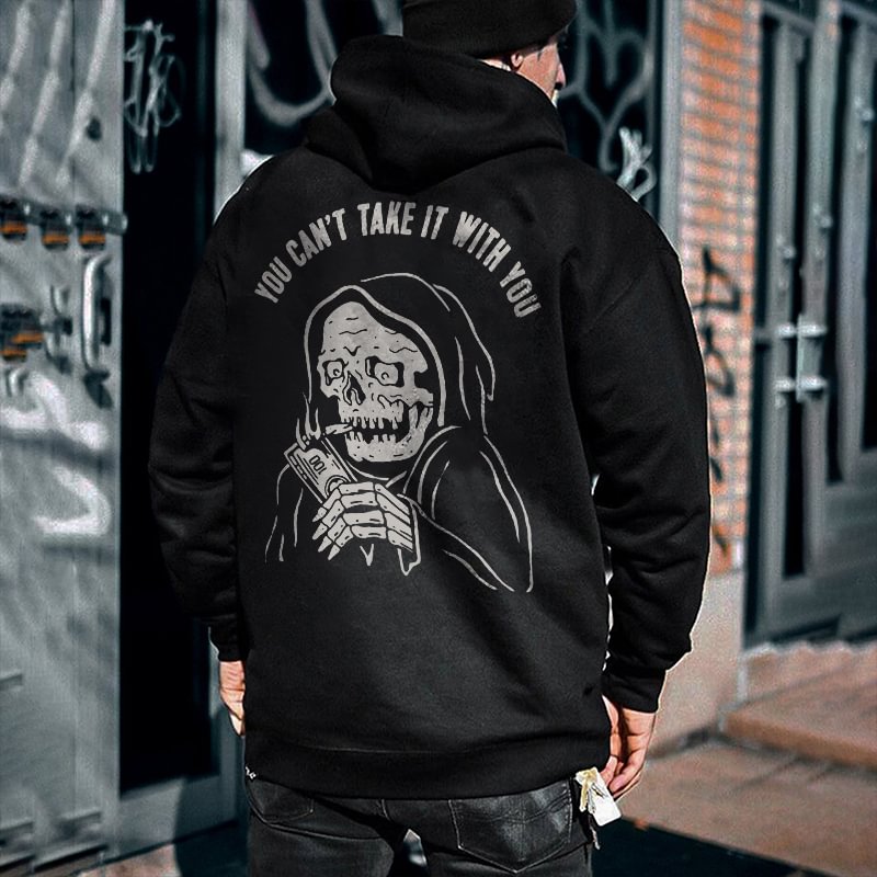 You Can't Take It With You Printed Men's Hoodie -  