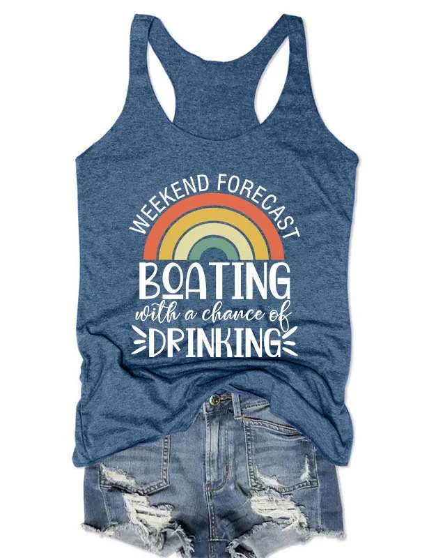 Weekend Forecast Boating With A Chance Of Drinking Tank
