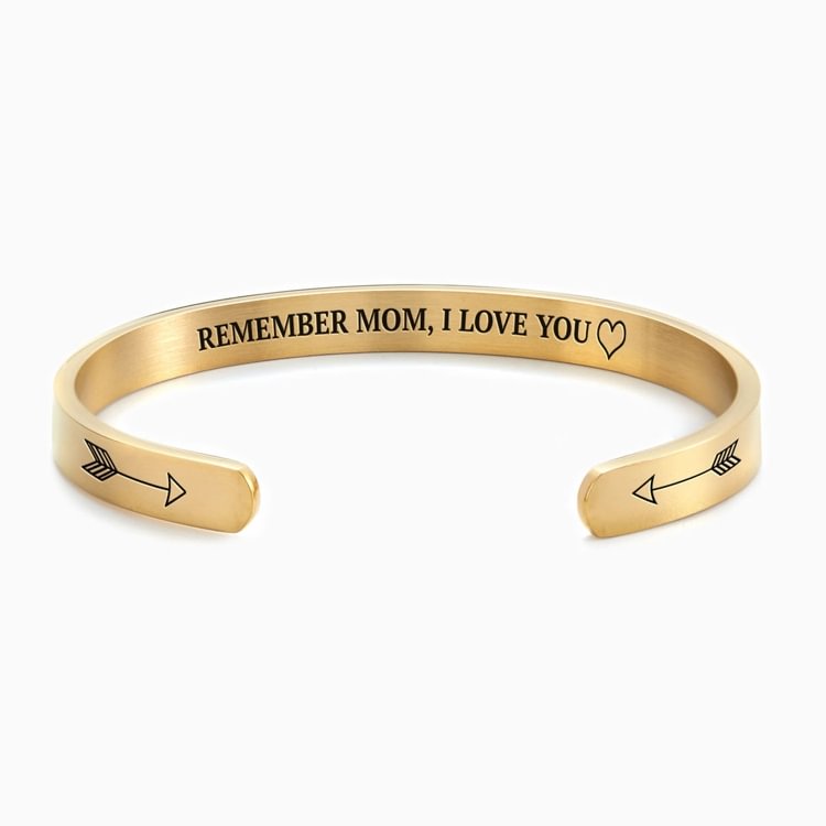 Remember Mom, I Love You Personalizable Cuff Bracelet