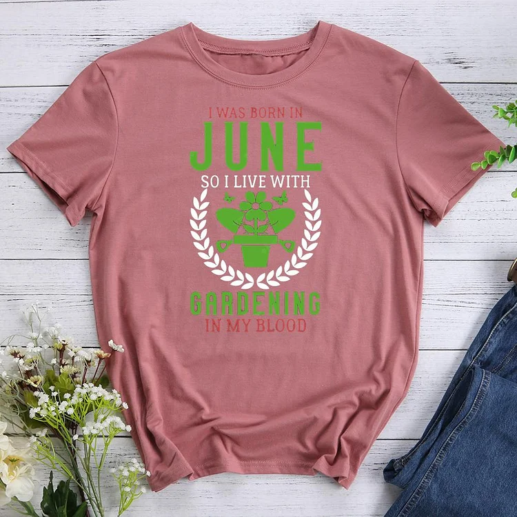 I live with gardening my blood Round Neck T-shirt