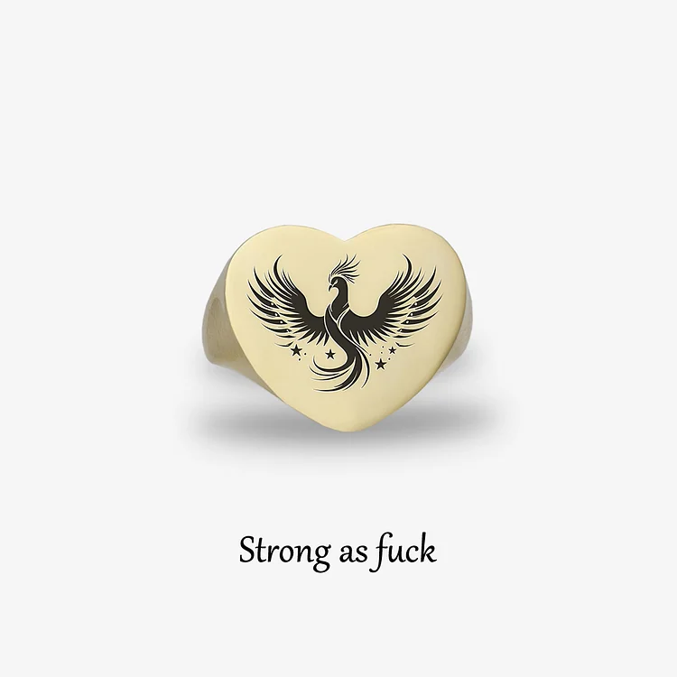 For Self - Strong As Fuck Phoenix Ring