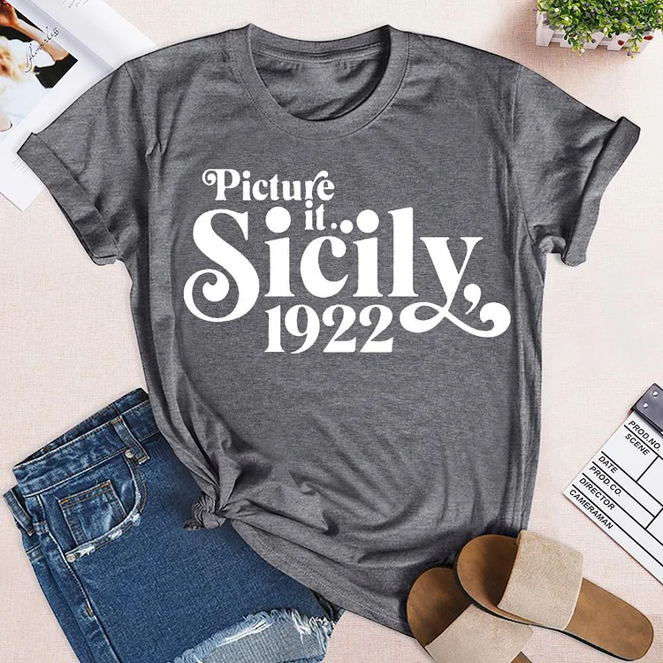 Picture It Sicily 1922 T-Shirt-04941-Annaletters