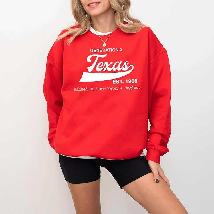 Raised on Hose water Gen X Custom Loaction EST  Unisex Sweatshirt/Hoodie Man's T-shirt Woman's T-shirt