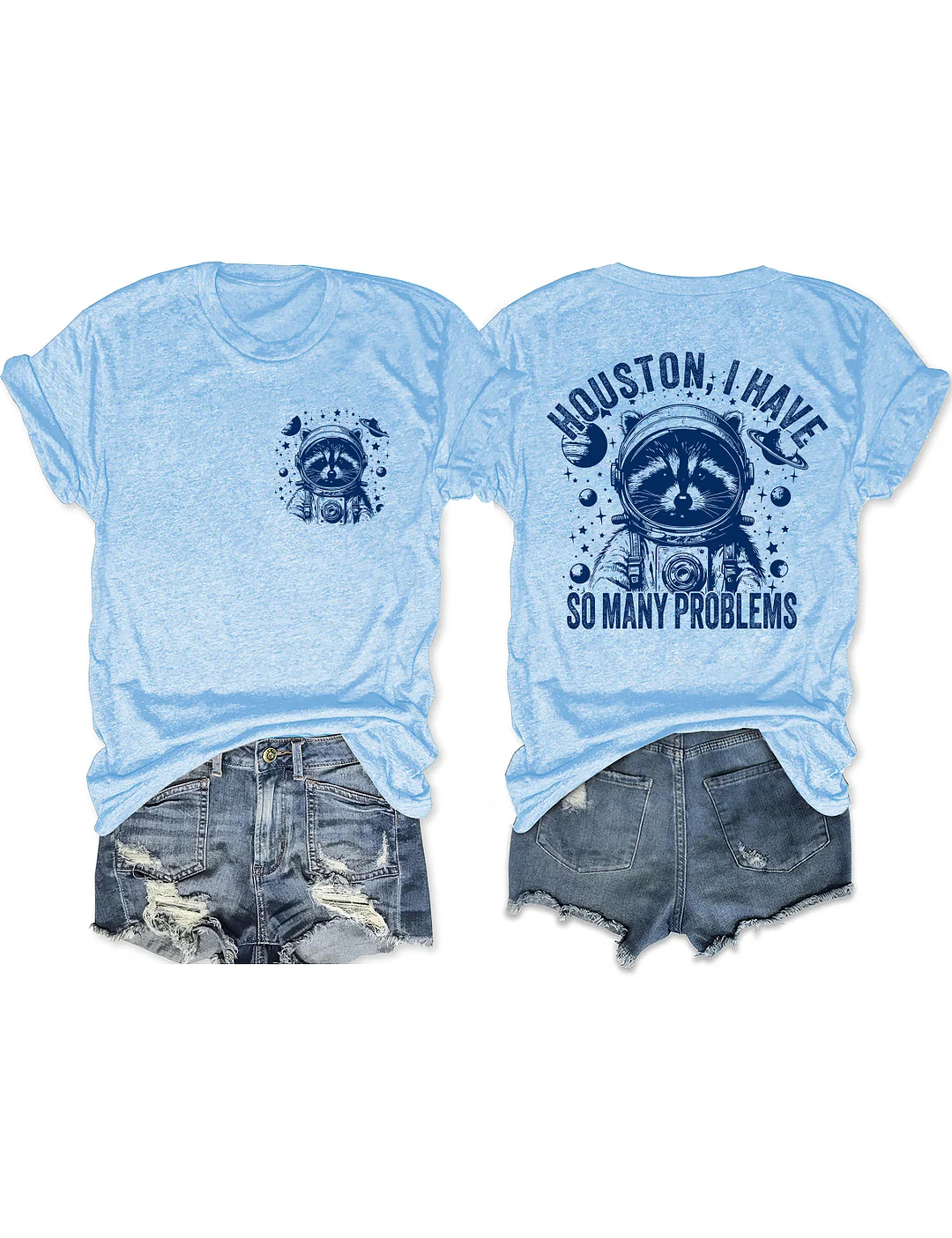 Houston I Have So Many Problems T-shirt