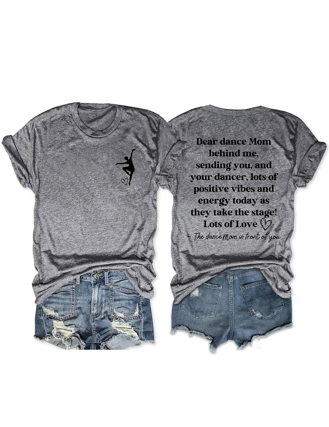 Dear Dance Mom Behind Me T-shirt