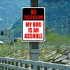 No Treaspassing My Dog Is An Asshole - Vintage Metal Signs - 20*30cm/30*40cm - Warning