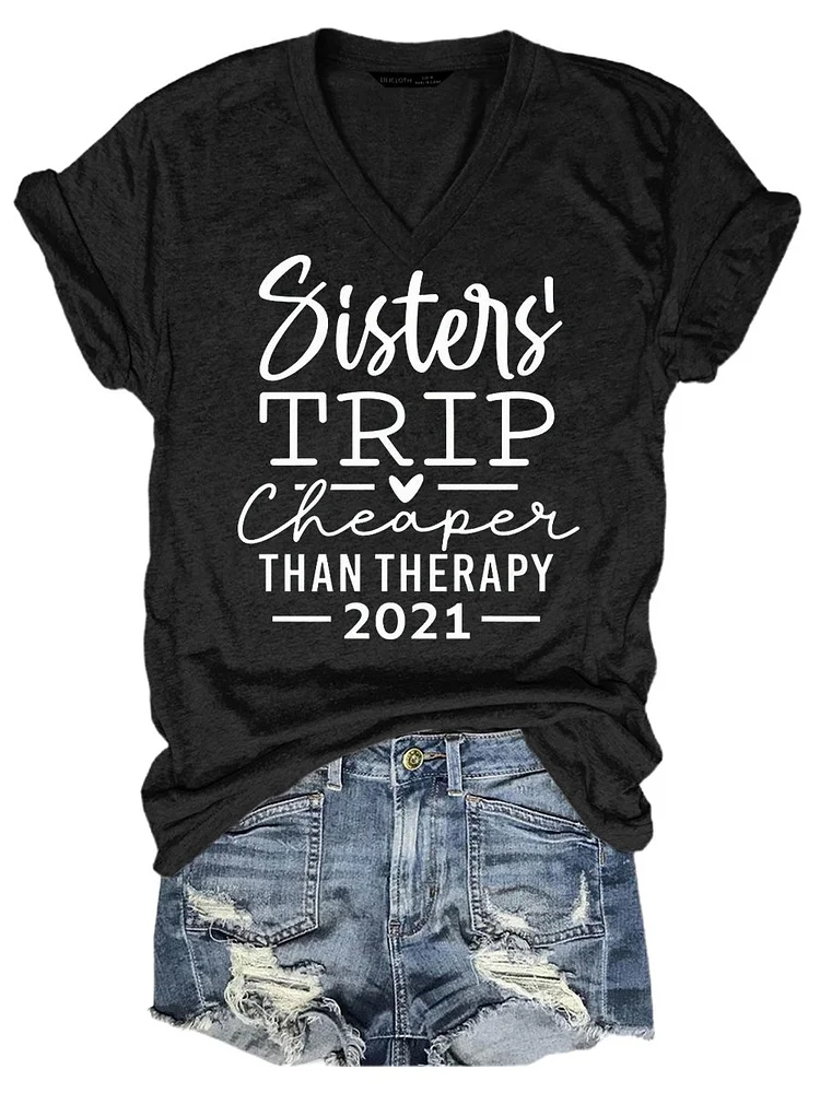 Bestdealfriday Sister's Trip Cheaper Than Therapy Women's T-Shirt