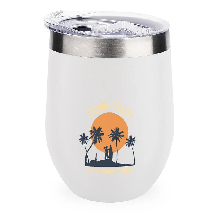 Come Out Its Surf Time Stainless Steel Insulated Cup Traval Mugs - Heather Prints Shirts