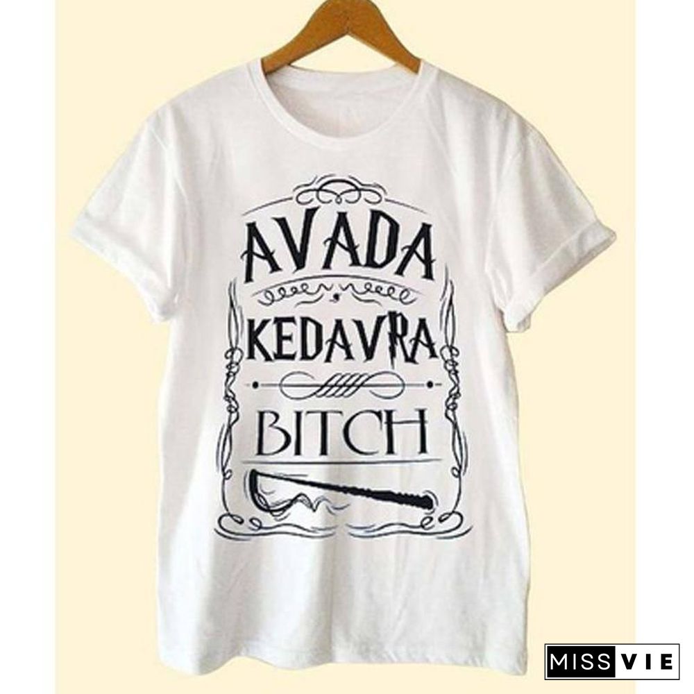 Avada Kedavra Bitch harry T-Shirt Unisex Men Women Graphic Tee Fashion Summer Girl Short Sleeve Tops Tumblr Clothes for Women