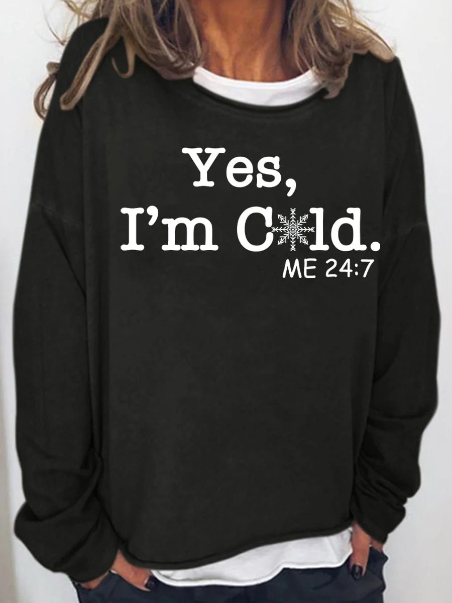 Yes, I'm Cold Printed Crewneck T-shirt