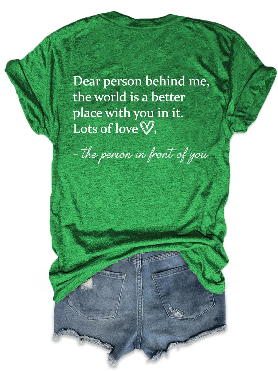 The World Is A Better Place With You In It T-shirt