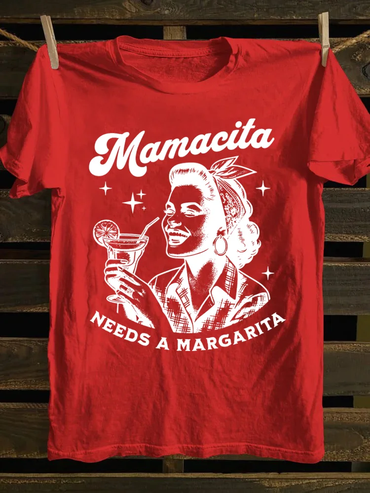 Mamacita Needs A Margarita T-shirt