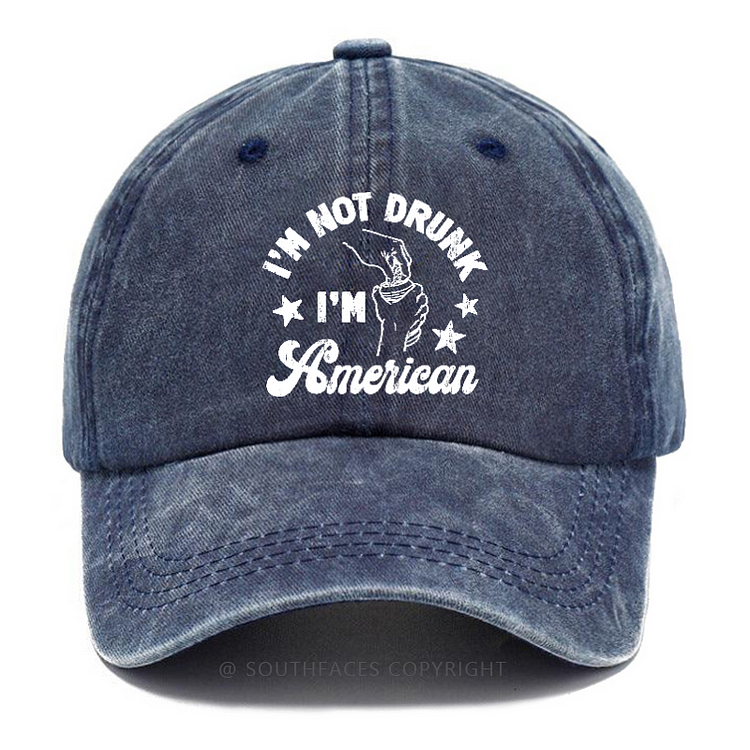 I'm Not Drunk I'm American Hat