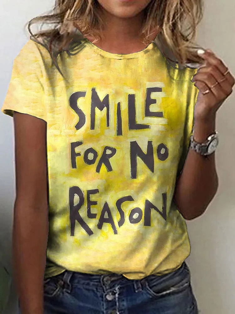 Women's Smile For No Reason Crew Neck T-Shirt socialshop