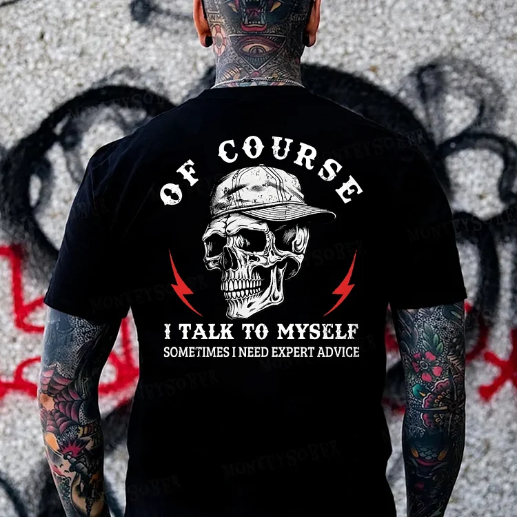 Of Course I Talk To Myself, Sometimes I Need Expert Advice Monkey T-shirt