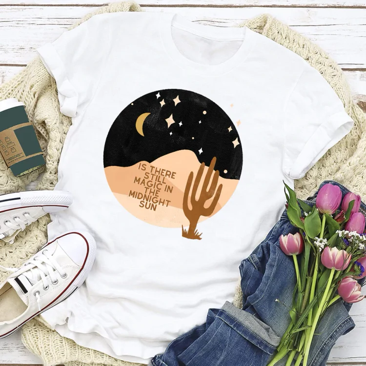 PSL-Nature Lover-Desert Is there still magic  T-shirt Tee -02813