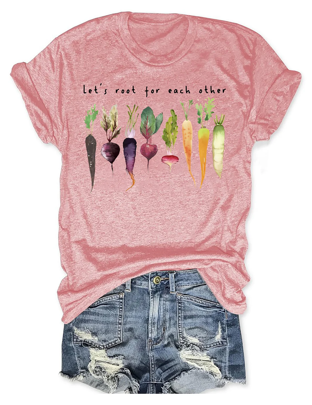 Let's Root For Each Other T-shirt