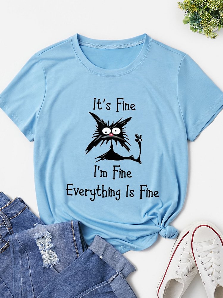 Women's It's Fine I'm Fine Everything Is Fine Funny Cat Graphic Cotton Tee