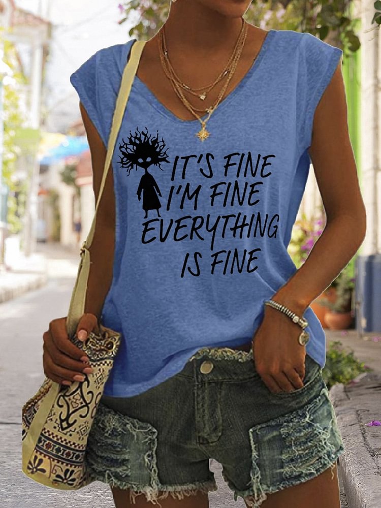 Women's Funny It's Fine I'm Fine Everything Is Fine V-Neck Sleeveless Tee