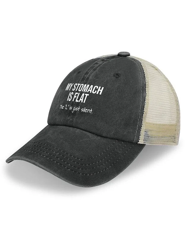 Men's My Stomach Is Flat The L Is Just Silent Funny Graphic Printing Text Letters Washed Mesh Back Baseball Cap QueenFunky