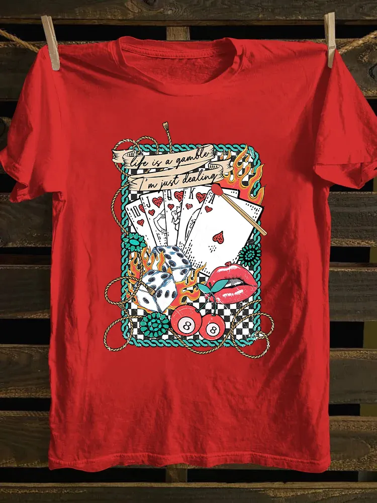 Life is a Gamble T-shirt
