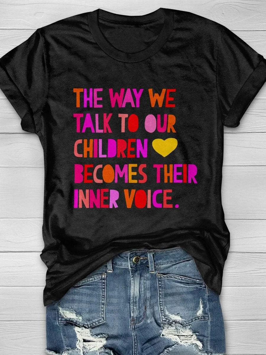 Way Talk To Children Print Short Sleeve T-shirt
