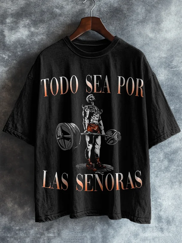 Men's Todo Sea Por Las Senoras Skeleton Weightlifting Print Casual T-Shirt