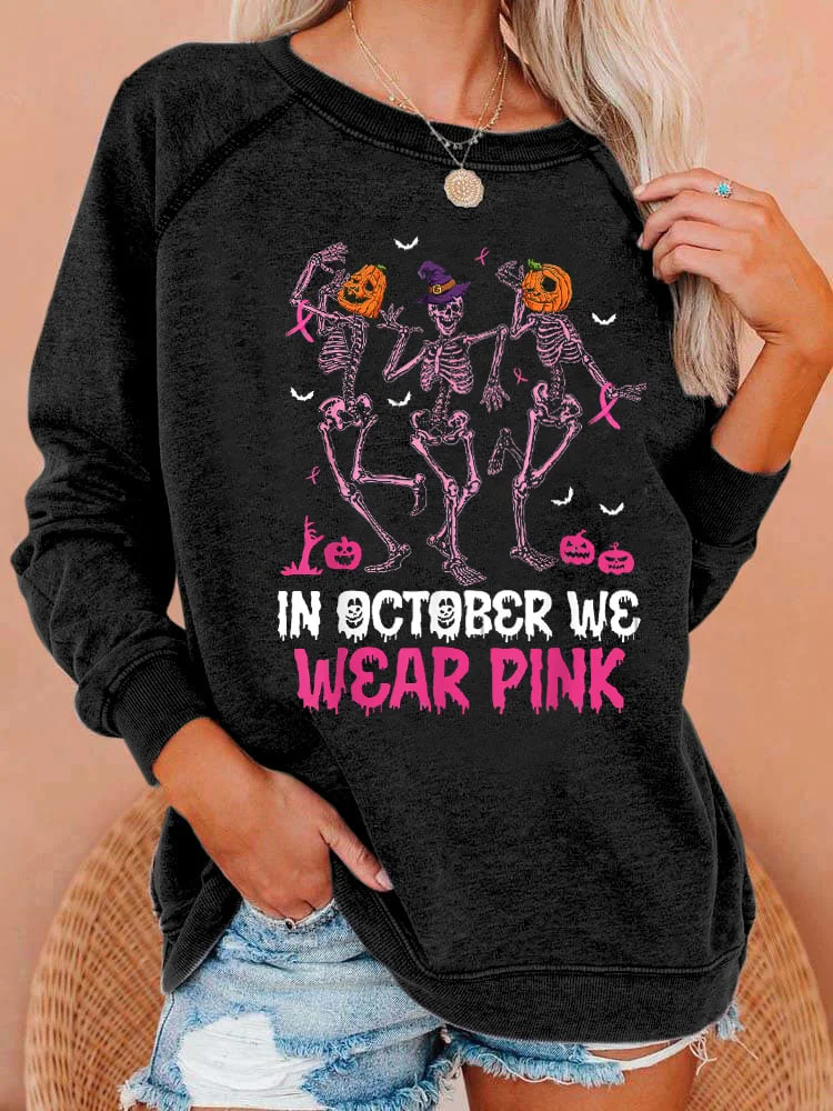 Women's In October We Wear Pink Print Casual Sweatshirt socialshop