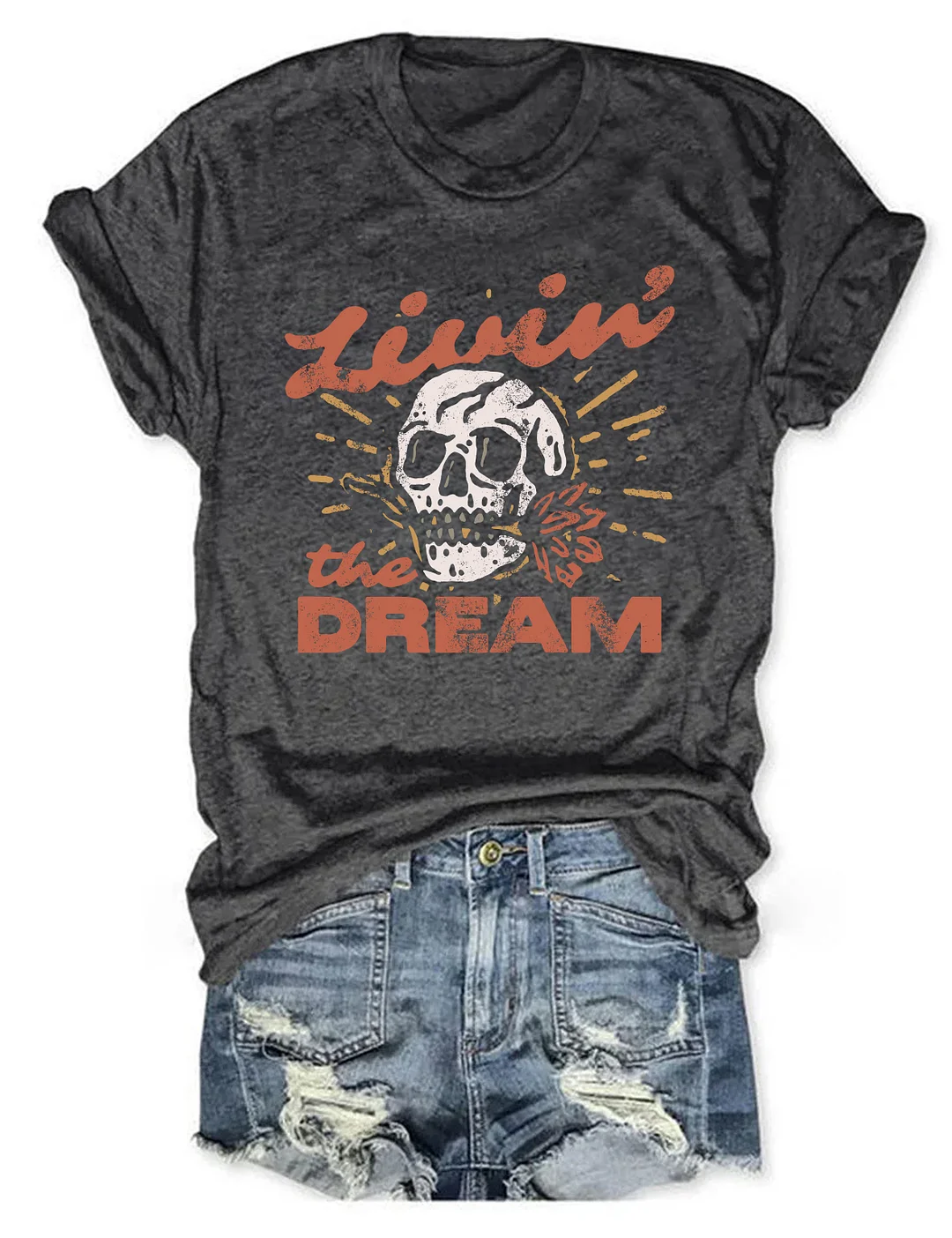 Livin' the Dream T-shirt