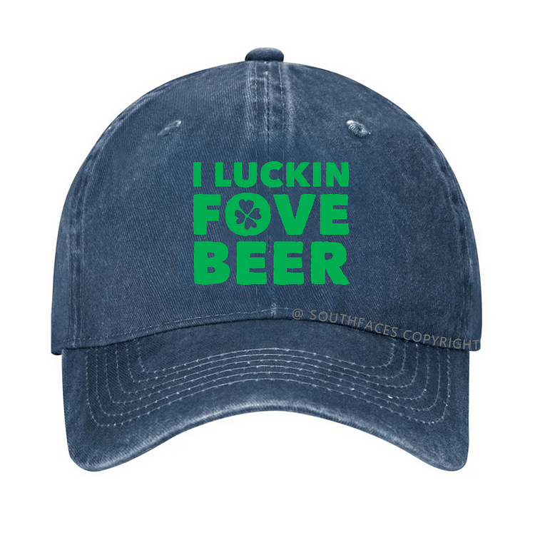 I Lucking Fove Beer Funny St. Patrick's Day Baseball Hat