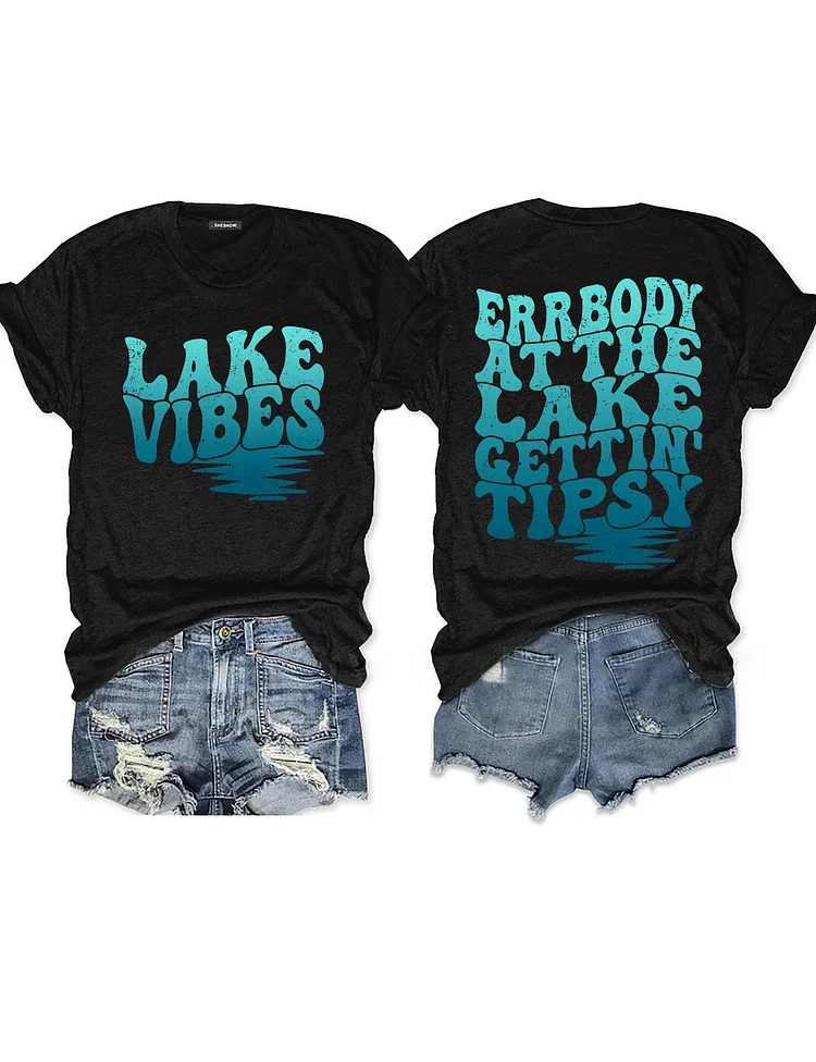 Errbody At The Lake Gettin' Tipsy T-shirt socialshop