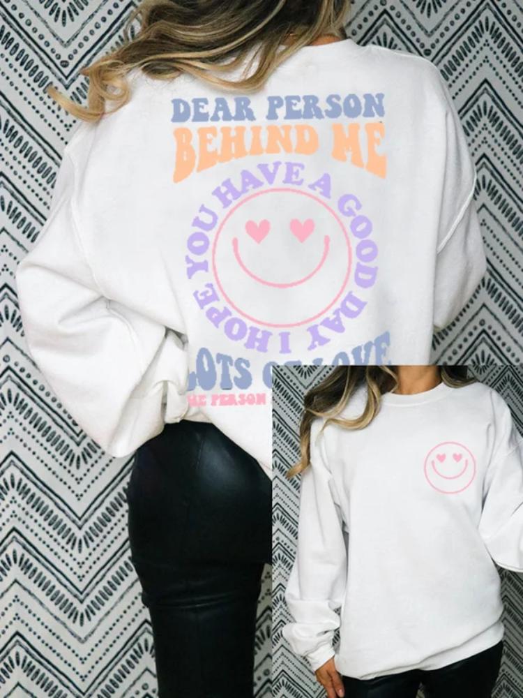 Women's Dear Person Behind Me Sweatshirt