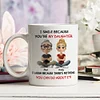 My Daughter - Personalized Custom Coffee Mug
