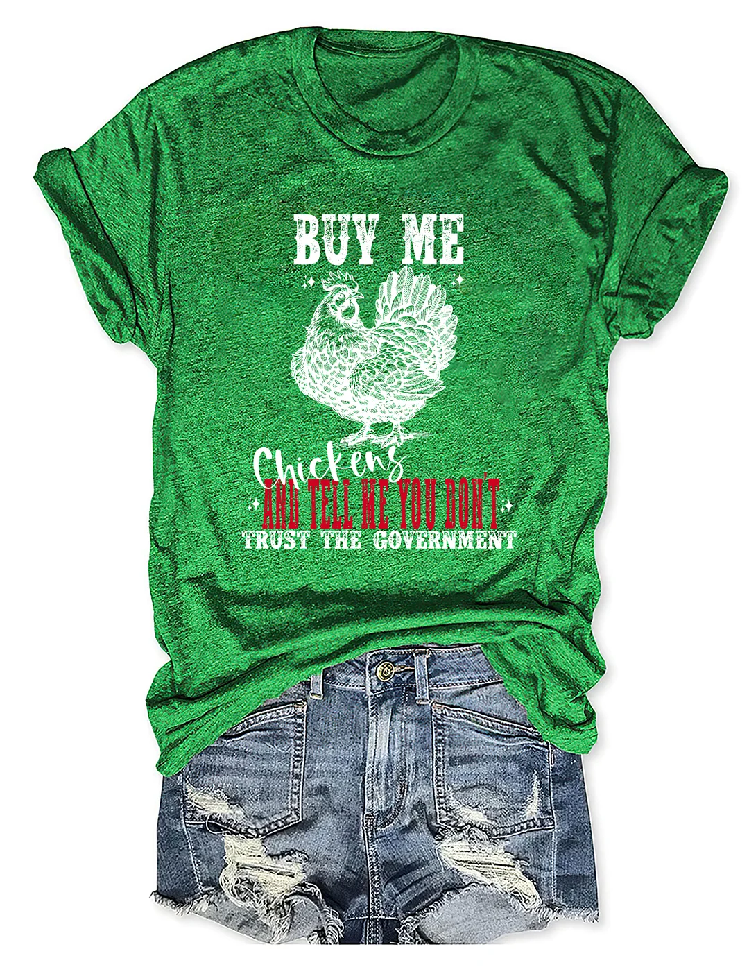 Buy Me Chickens T-shirt