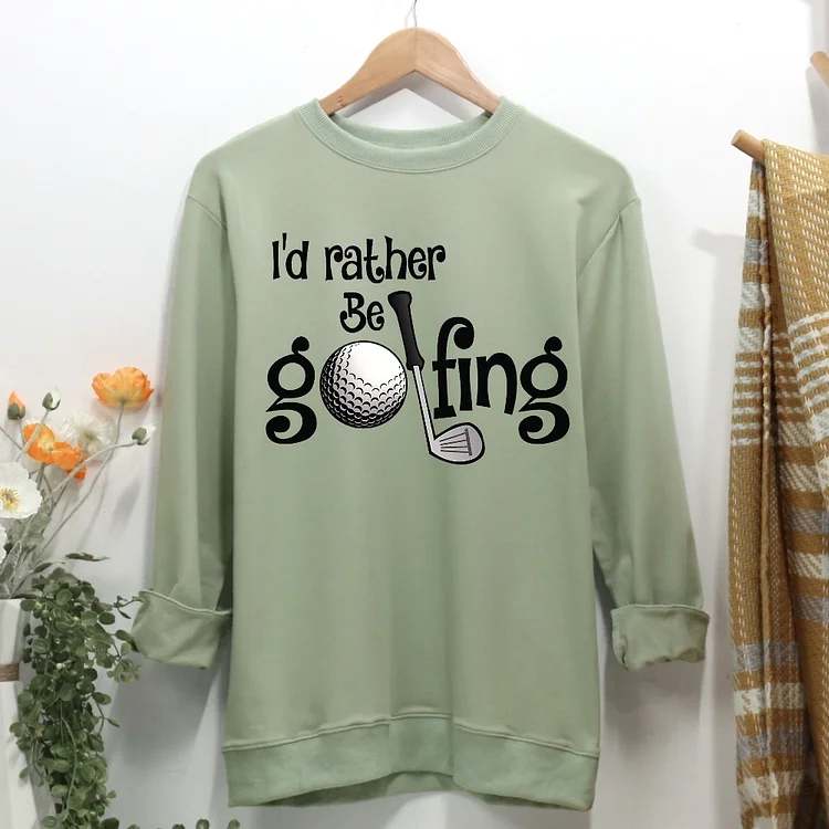 I d rather be gofling Women Casual Sweatshirt-Annaletters