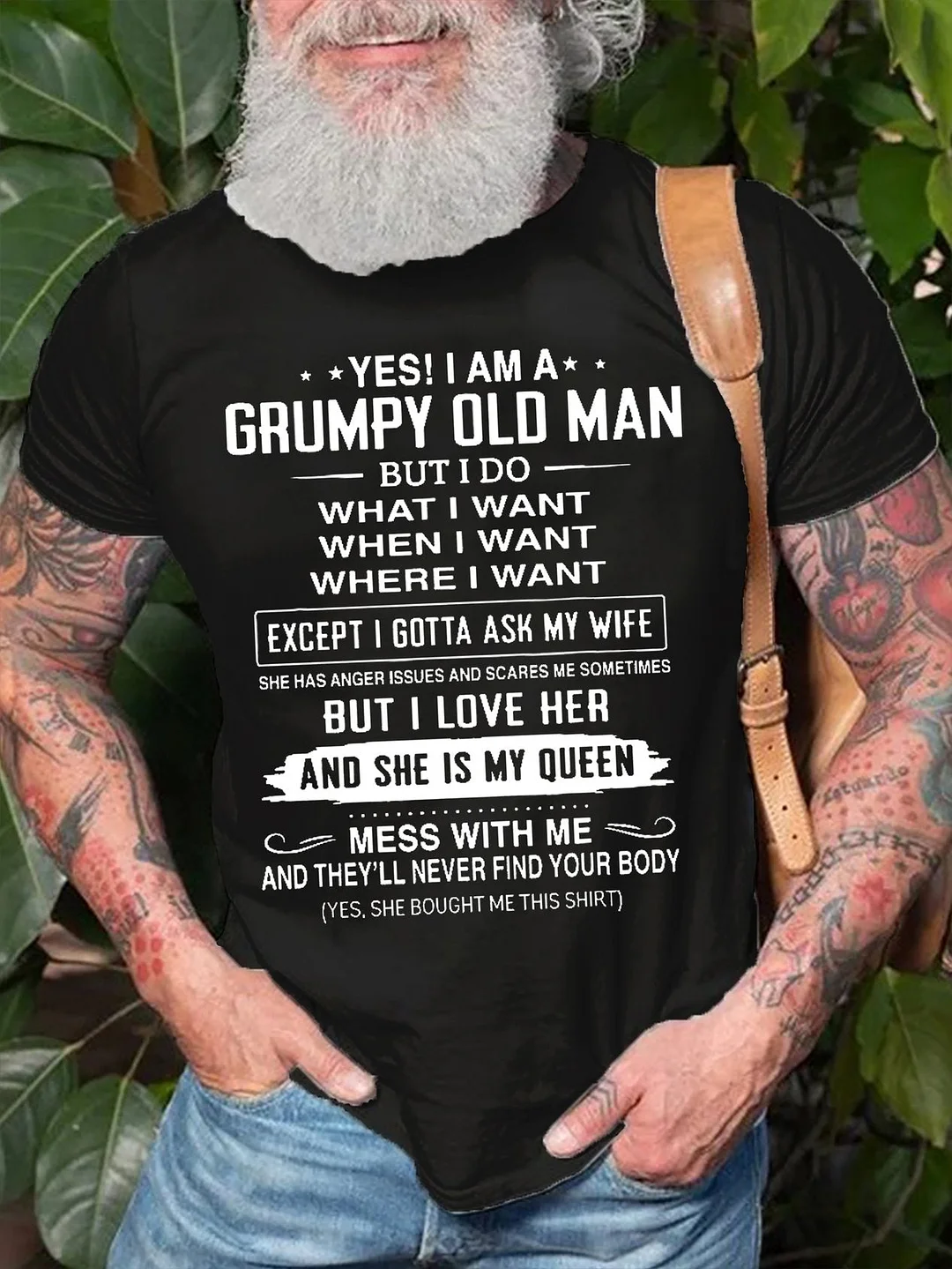 Yes I am a Grumpy old man My Wife She Is My Queen Short Sleeve Graphic T-Shirt